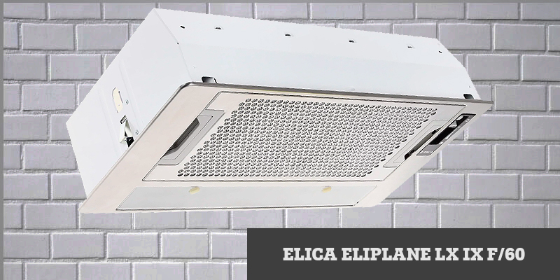 ELICA ELIPLANE LX IX F/60 - встраиваемая вытяжка для кухни